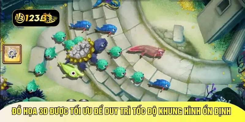 Đồ họa 3D được tối ưu để duy trì tốc độ khung hình ổn định